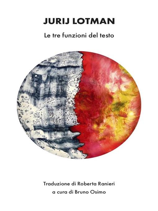 Title details for Le tre funzioni del testo by Jùrij Lótman - Wait list